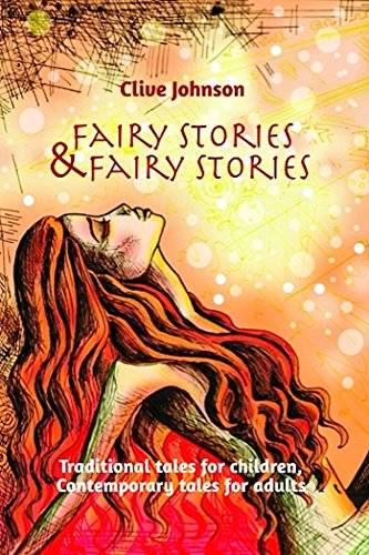 Fairy Stories & Fairy Stories: Traditional tales for children, Contemporary tales for adults
