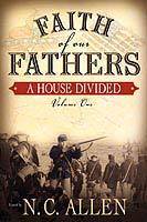 Faith of Our Fathers: A House Divided