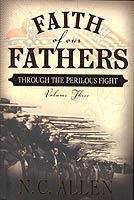 Faith of Our Fathers: Through the Perilous Fight