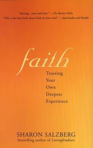 Faith: Trusting Your Own Deepest Experience