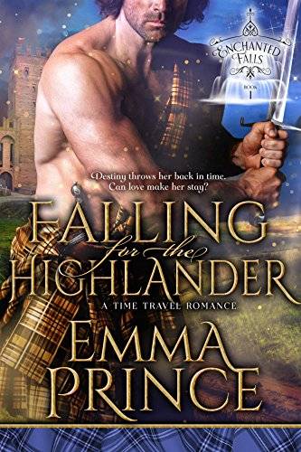 Falling for the Highlander: A Time Travel Romance