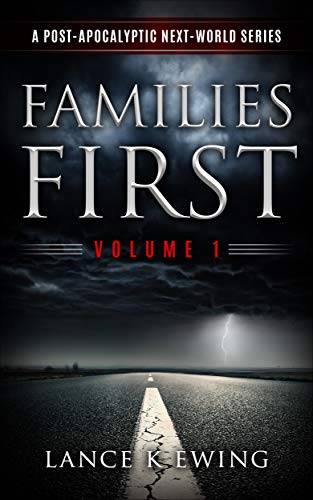 Families First: A Post-Apocalyptic Next World Series