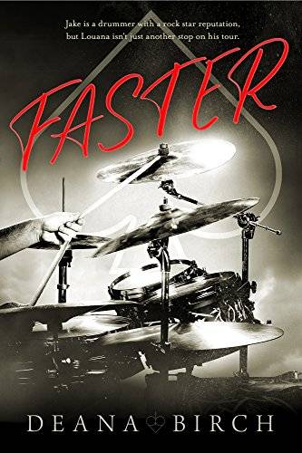 Faster: Book One Jake and Louana