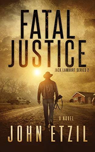 Fatal Justice: Vigilante Justice Thriller Series 2, with Jack Lamburt