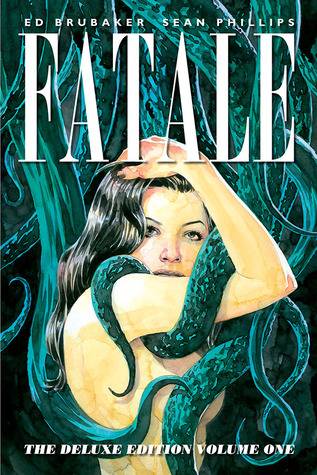 Fatale: Deluxe Edition, Volume One