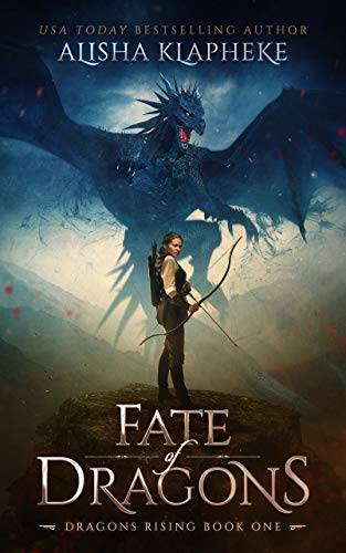 Fate of Dragons: Dragons Rising Book One: An Epic Fantasy