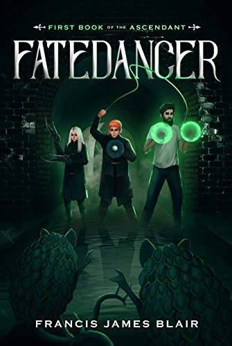 Fatedancer: First Book of the Ascendant