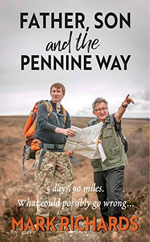 Father, Son and the Pennine Way: 5 days, 90 miles - what could possibly go wrong?