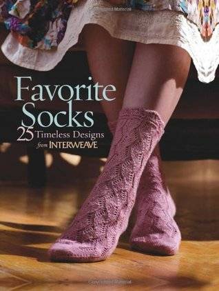 Favorite Socks: 25 Timeless Designs from Interweave