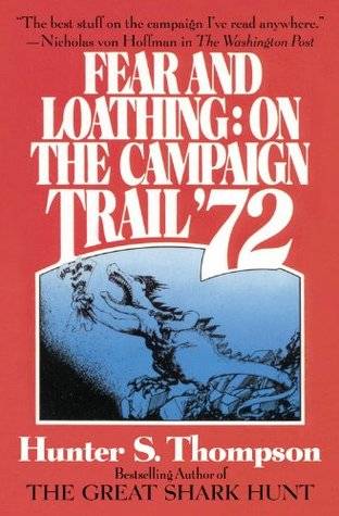 Fear and Loathing on the Campaign Trail '72