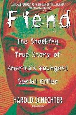 Fiend: The Shocking True Story of America's Youngest Serial Killer