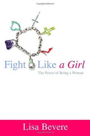 Fight Like a Girl: The Power of Being a Woman