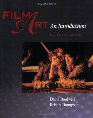 Film Art: An Introduction (Seventh Edition)