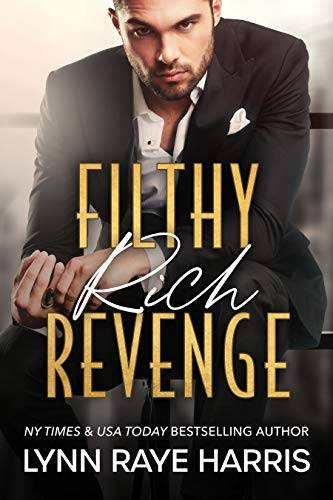 Filthy Rich Revenge: A Filthy Rich Billionaires Book