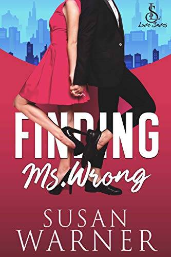 Finding Ms. Wrong: Small town Rom Com