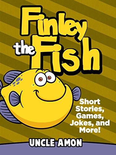 Finley the Fish: Short Stories, Games, Jokes, and More!