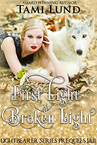 First Light & Broken Light: A Shapeshifter Romance (Lightbearer)