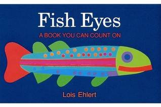 Fish Eyes: A Book You Can Count On