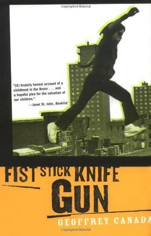 Fist Stick Knife Gun: A Personal History of Violence