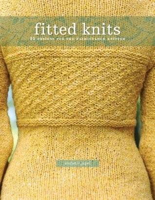 Fitted Knits: 25 Designs for the Fashionable Knitter