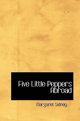 Five Little Peppers Abroad