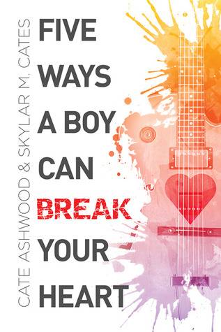 Five Ways a Boy Can Break Your Heart