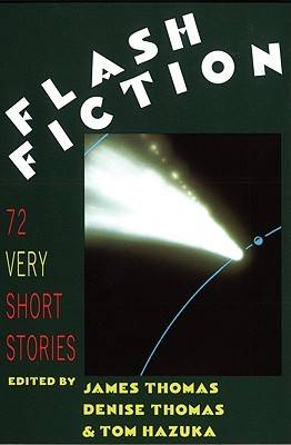 Flash Fiction: 72 Very Short Stories