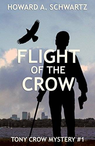 Flight of the Crow: A Tony Crow private detective mystery