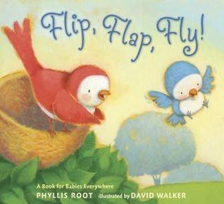 Flip, Flap, Fly!: A Book for Babies Everywhere