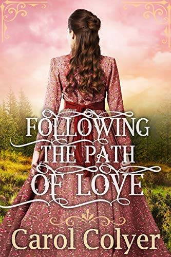 Following the Path of Love: A Historical Western Romance Book