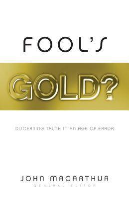 Fool's Gold?: Discerning Truth in an Age of Error