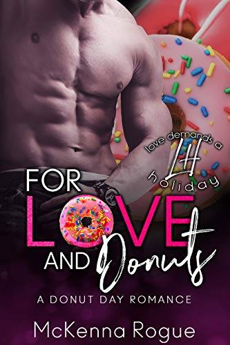 For Love and Donuts: A Curvy Girl and Hot Cop Romance (Love Demands a Holiday)