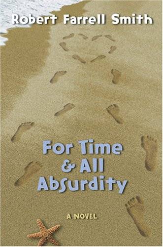 For Time & All Absurdity