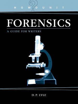 Forensics: A Guide for Writers