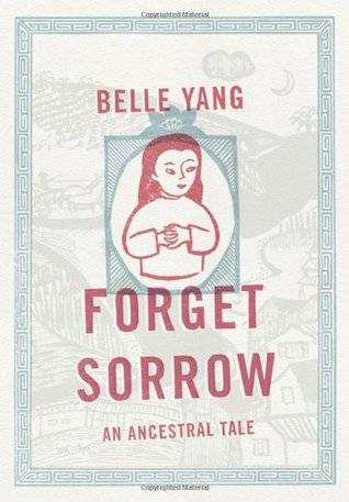 Forget Sorrow: An Ancestral Tale