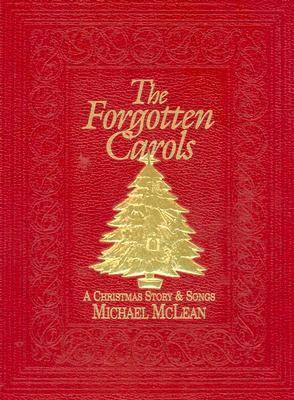 Forgotten Carols: A Christmas Story & Songbook (Book Only)