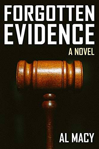 Forgotten Evidence: A Novel