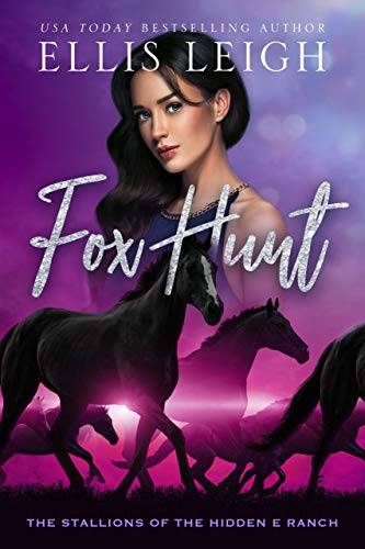 Fox Hunt: The Stallions of the Hidden E Ranch
