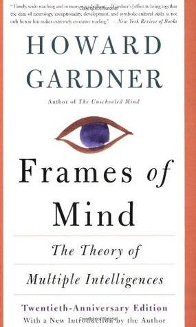 Frames Of Mind: The Theory Of Multiple Intelligences