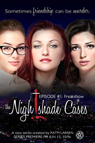 Freak Show (Episode One: The Nightshade Cases)