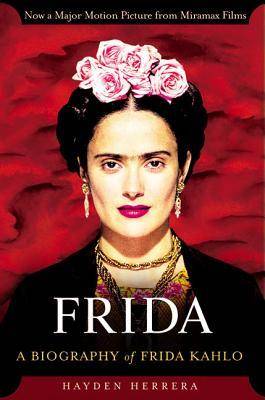 Frida: A Biography of Frida Kahlo