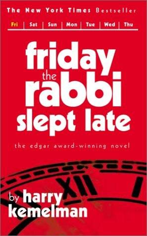 Friday the Rabbi Slept Late