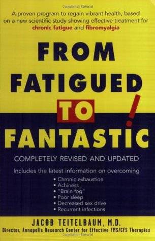 From Fatigued to Fantastic!