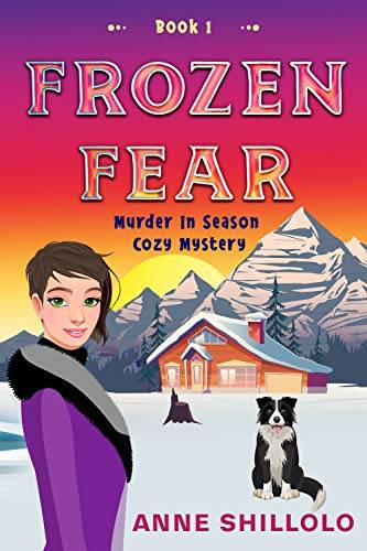 Frozen Fear: Murder In Season - Book 1 (Murder In Season Cozy Mystery)