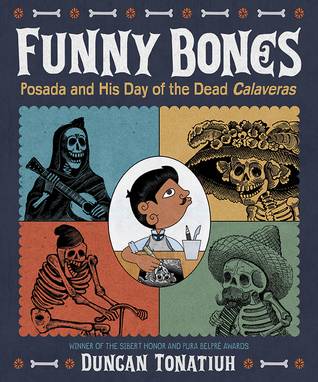 Funny Bones: Posada and His Day of the Dead Calaveras