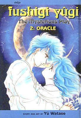 Fushigi Yûgi: The Mysterious Play, Vol. 02: Oracle