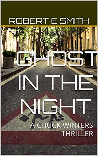 GHOST IN THE NIGHT: A CHUCK WINTERS THRILLER