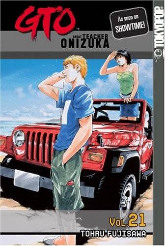 GTO: Great Teacher Onizuka, Vol. 21
