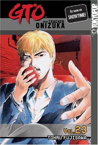 GTO: Great Teacher Onizuka, Vol. 23