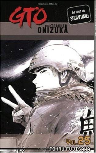 GTO: Great Teacher Onizuka, Vol. 25